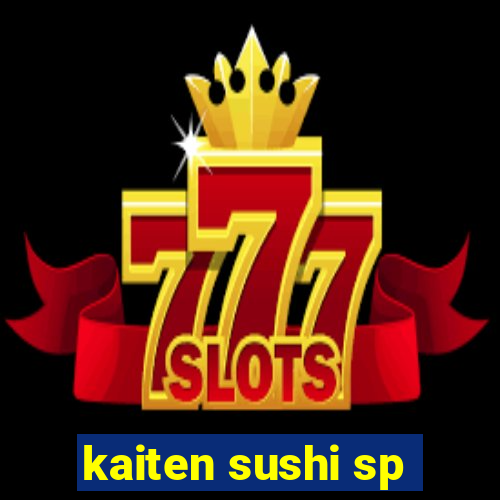 kaiten sushi sp